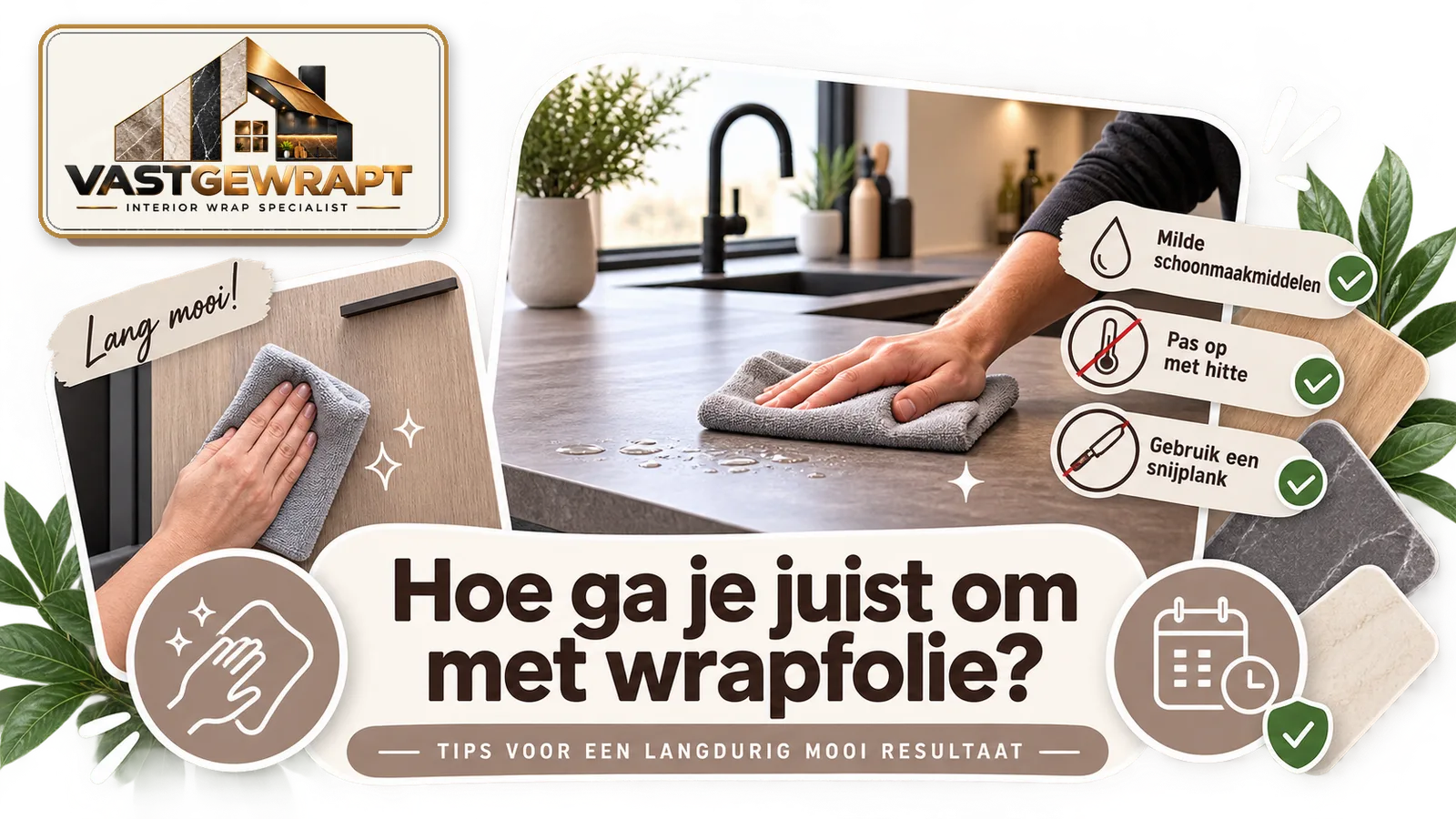 Hoe ga je juist om met je nieuwe wrap?
